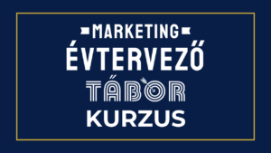 Marketing Évtervező Tábor kurzus