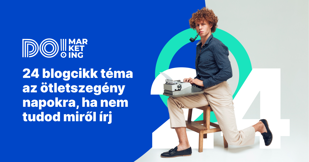 24 blogcikk ötlet