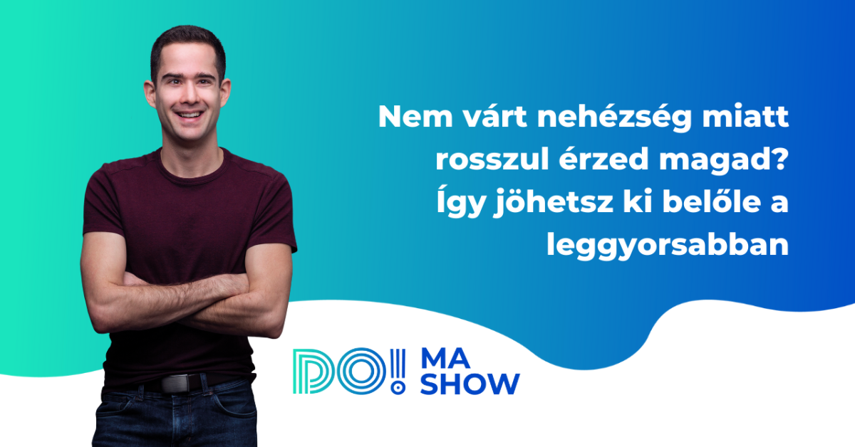Nem várt nehézség miatt rosszul érzed magad Így jöhetsz ki belőle a leggyorsabban(1)