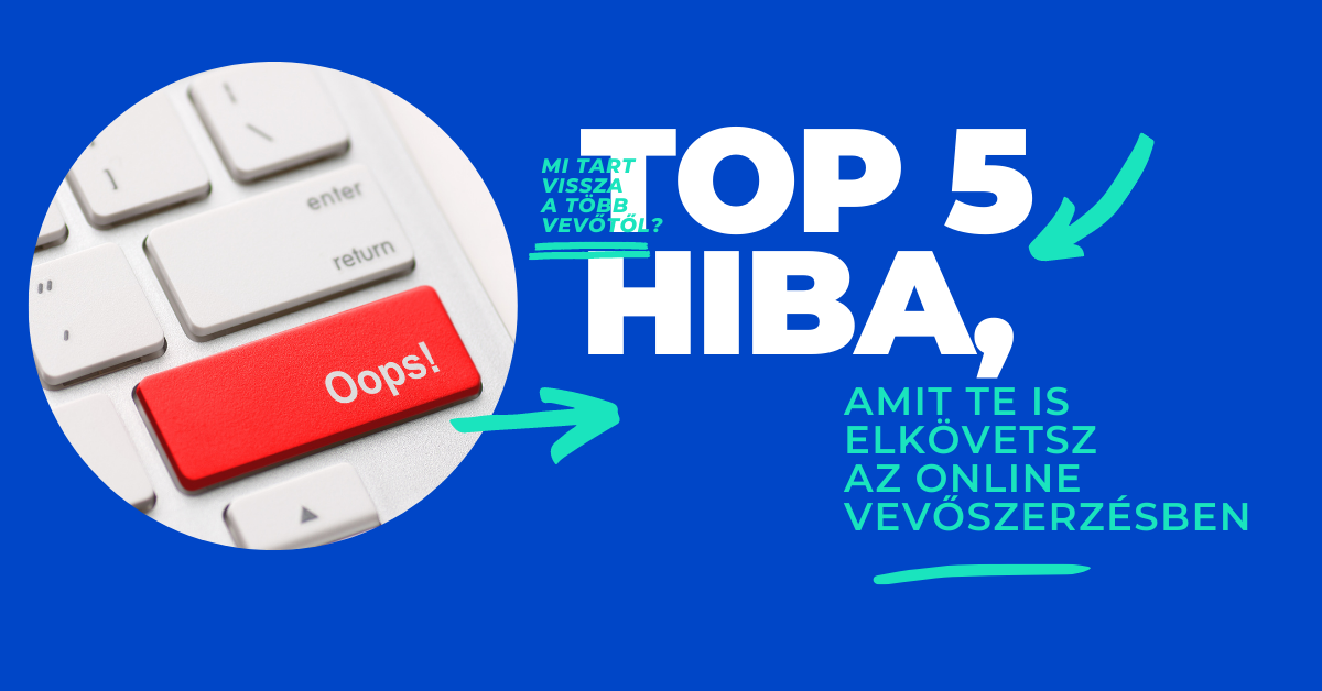 vevőszerzési hibák